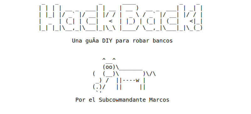 Le troisième magazine Hack Back, le hacker s'y renomme "sub cowmandante marcos"  - Phineas Fisher